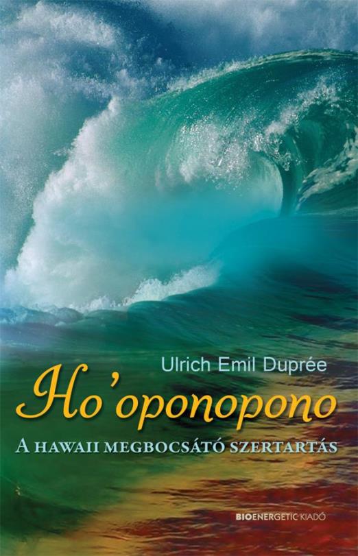 Ho"oponopono - A hawaii megbocsátó szertartás