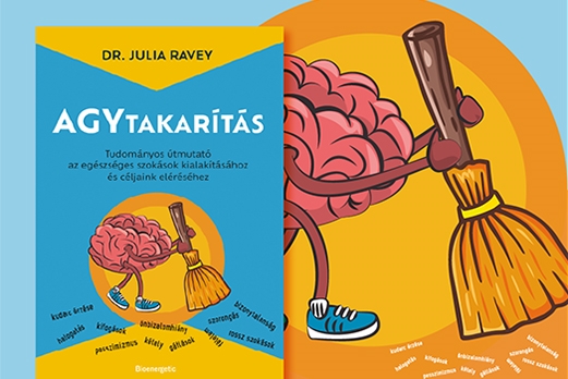Dr. Julia Ravey: Agytakarítás