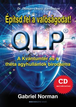 QLP Építsd fel a valóságodat!